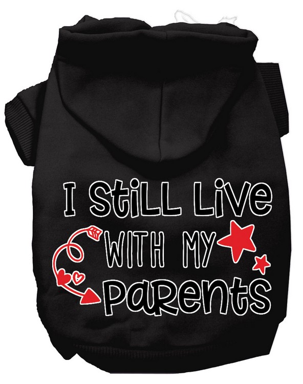 Still Live with my Parents Screen Print Dog Hoodie Black L